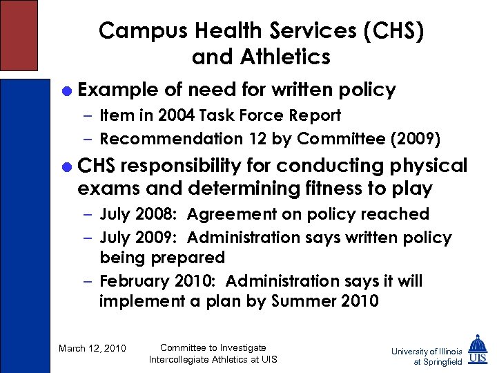 Campus Health Services (CHS) and Athletics = Example of need for written policy –