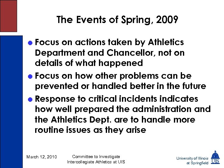 The Events of Spring, 2009 = Focus on actions taken by Athletics Department and