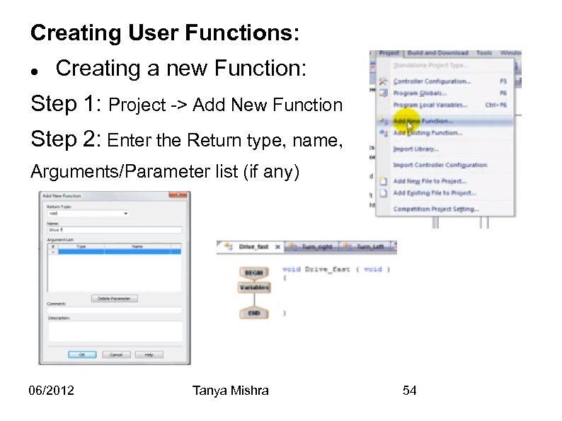 Creating User Functions: Creating a new Function: Step 1: Project -> Add New Function