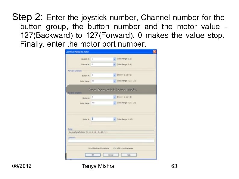 Step 2: Enter the joystick number, Channel number for the button group, the button