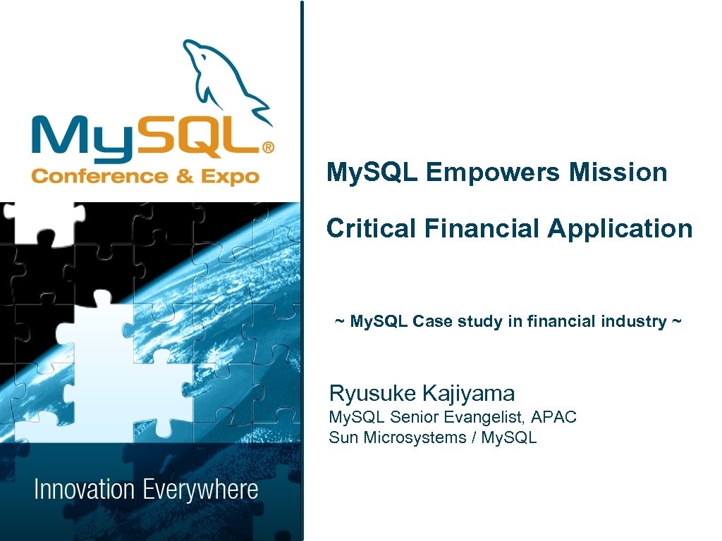 My. SQL Empowers Mission Critical Financial Application ~ My. SQL Case study in financial