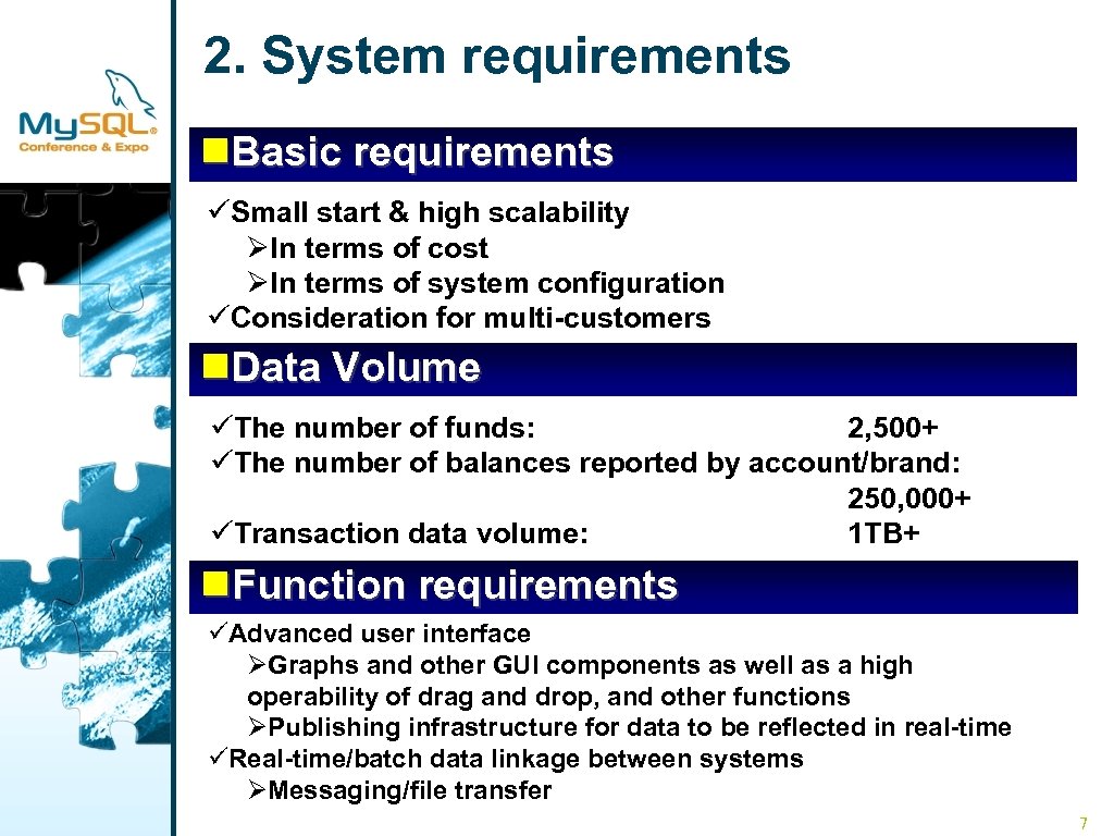 2. System requirements n. Basic requirements　 üSmall start & high scalability ØIn terms of