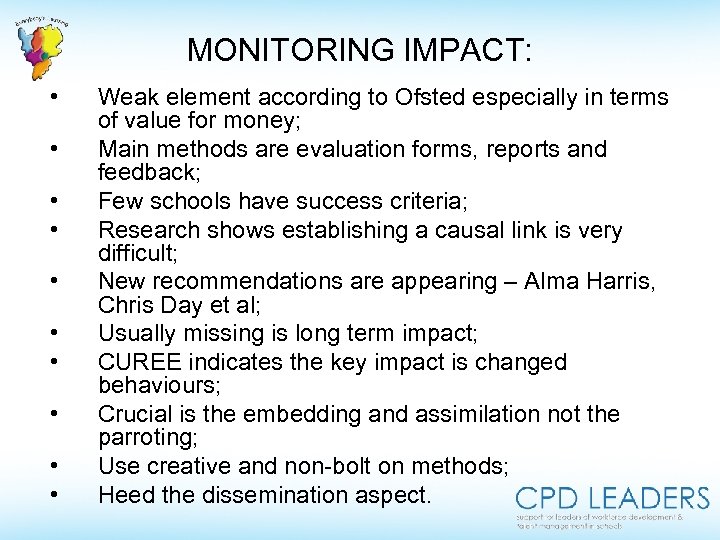 MONITORING IMPACT: • • • Weak element according to Ofsted especially in terms of