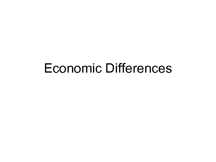 Economic Differences 