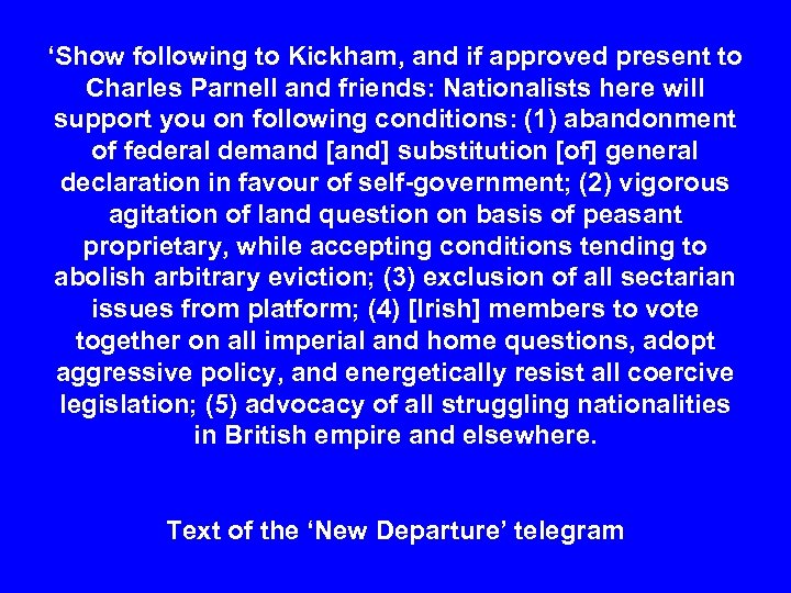 ‘Show following to Kickham, and if approved present to Charles Parnell and friends: Nationalists