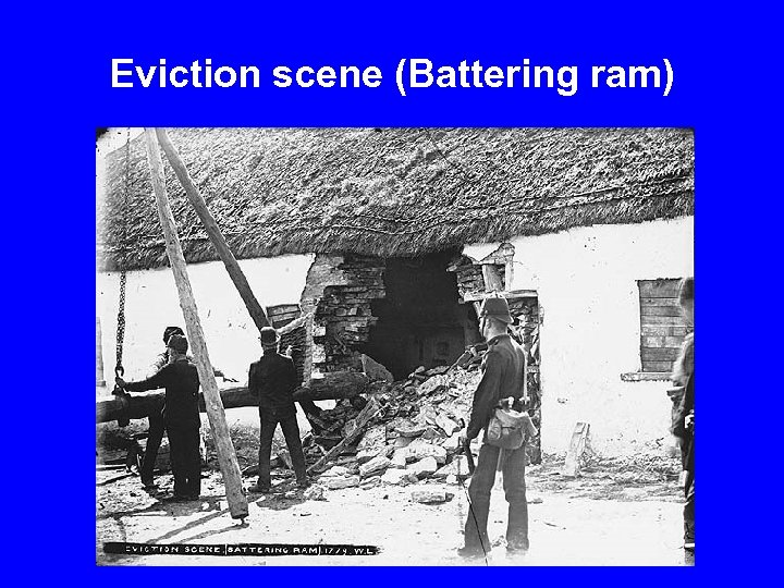 Eviction scene (Battering ram) 