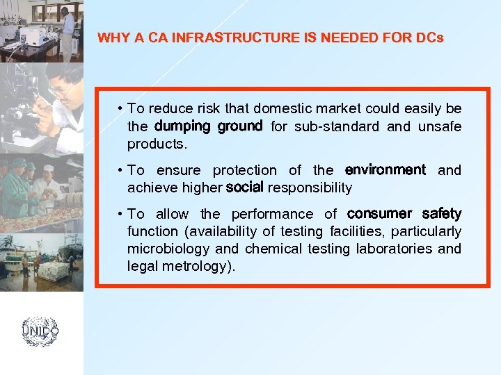 WHY A CA INFRASTRUCTURE IS NEEDED FOR DCs • To reduce risk that domestic