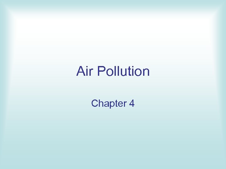 Air Pollution Chapter 4 