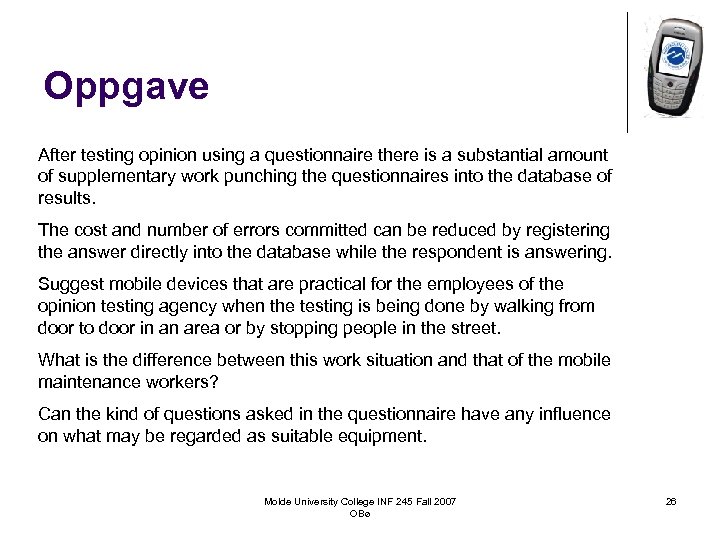 Oppgave After testing opinion using a questionnaire there is a substantial amount of supplementary