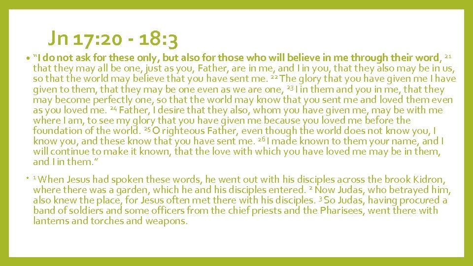 Jn 17: 20 - 18: 3 • “I do not ask for these only,