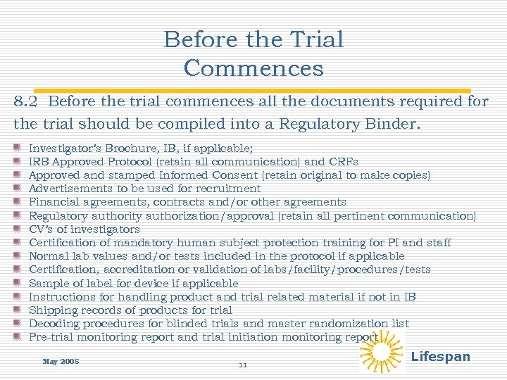 Before the Trial Commences 8. 2 Before the trial commences all the documents required