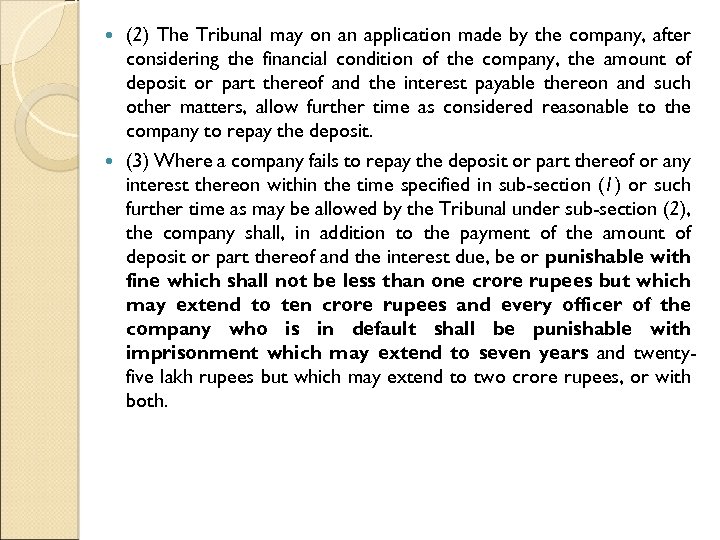 (2) The Tribunal may on an application made by the company, after considering the