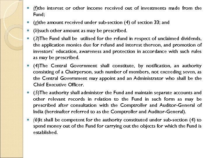  (f)the interest or other income received out of investments made from the Fund;