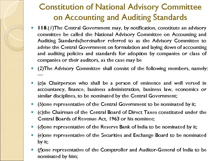 Constitution of National Advisory Committee on Accounting and Auditing Standards 118. (1)The Central Government