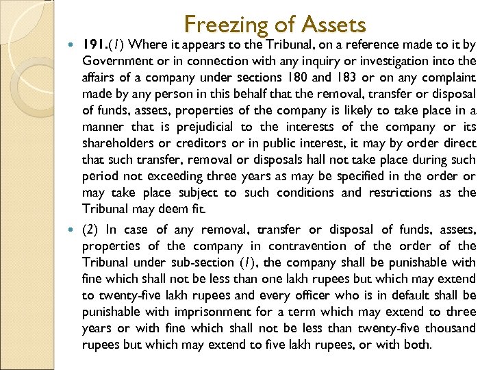 Freezing of Assets 191. (1) Where it appears to the Tribunal, on a reference