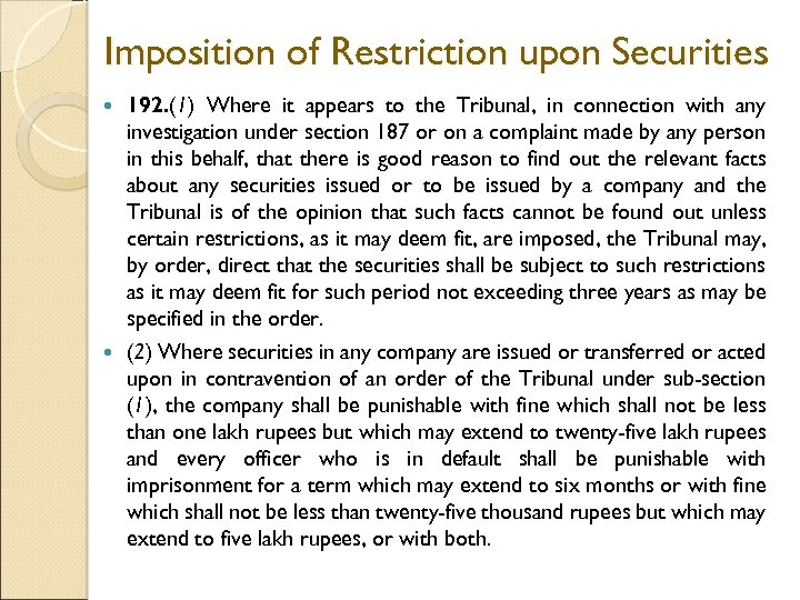 Imposition of Restriction upon Securities 192. (1) Where it appears to the Tribunal, in