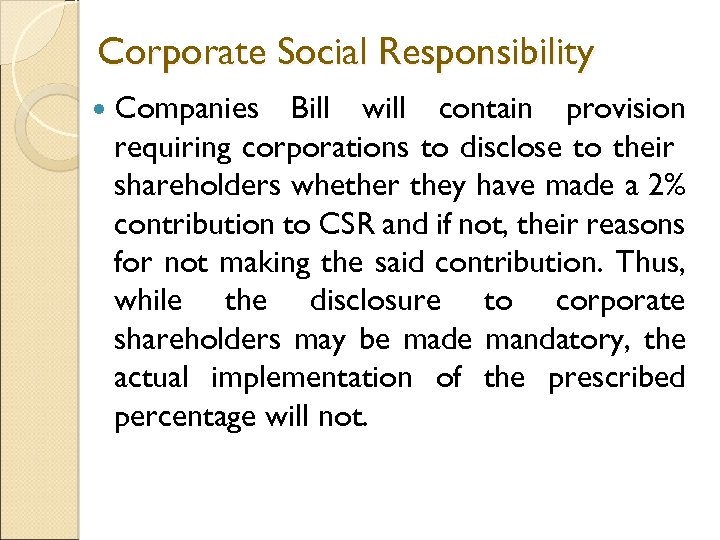 Corporate Social Responsibility Companies Bill will contain provision requiring corporations to disclose to their