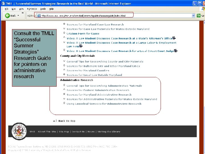 Consult the TMLL “Successful Summer Strategies” Research Guide for pointers on administrative research 