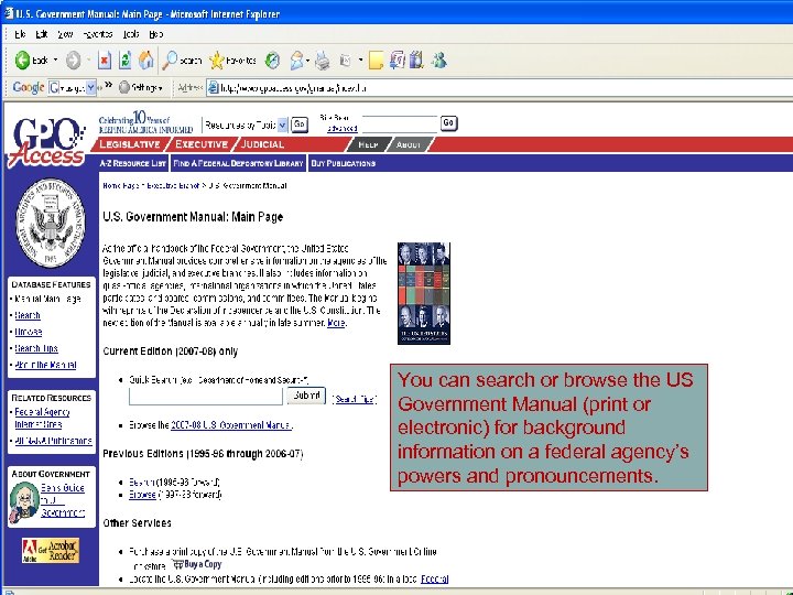 You can search or browse the US Government Manual (print or electronic) for background