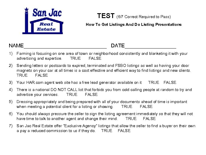 TEST (6/7 Correct Required to Pass) How To Get Listings And Do Listing Presentations