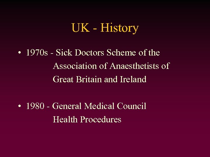 UK - History • 1970 s - Sick Doctors Scheme of the Association of