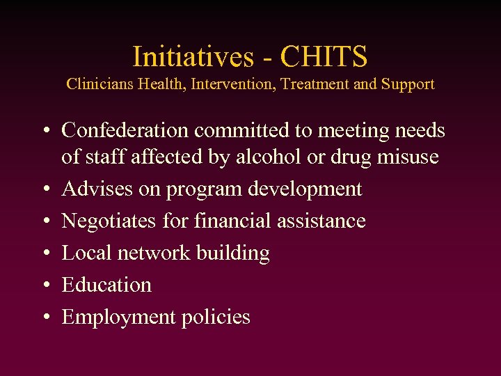 Initiatives - CHITS Clinicians Health, Intervention, Treatment and Support • Confederation committed to meeting