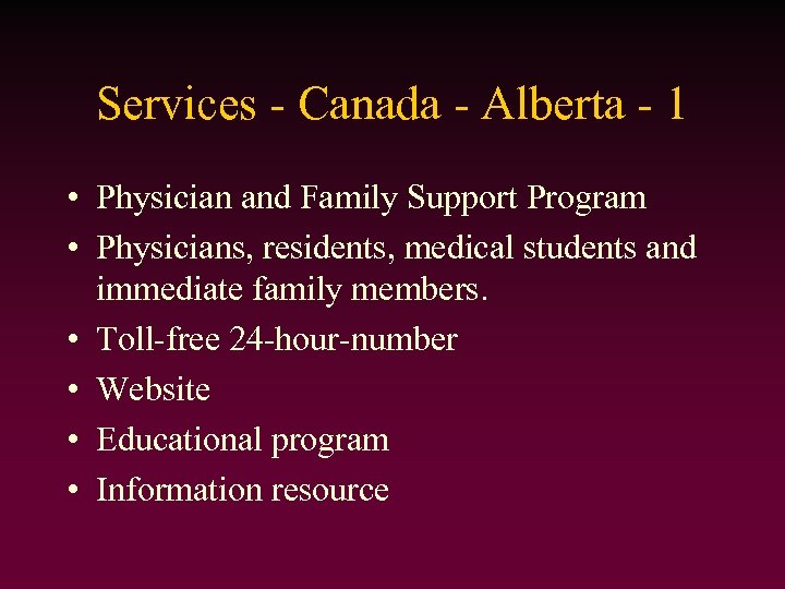 Services - Canada - Alberta - 1 • Physician and Family Support Program •