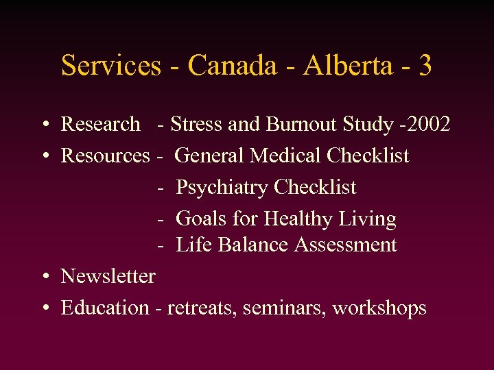 Services - Canada - Alberta - 3 • Research - Stress and Burnout Study