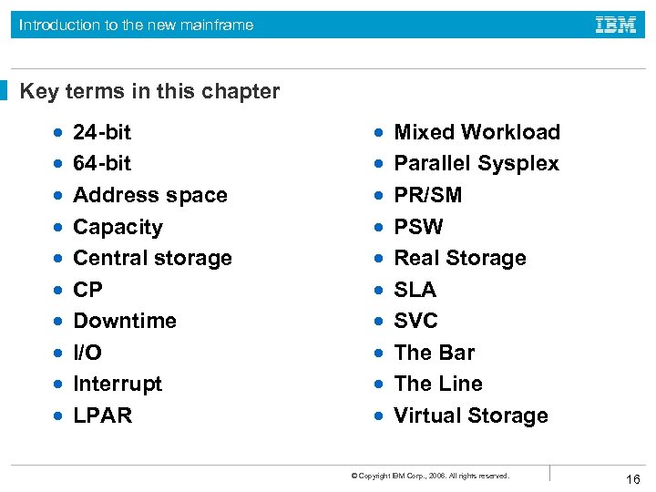 Introduction to the new mainframe Key terms in this chapter • • • 24