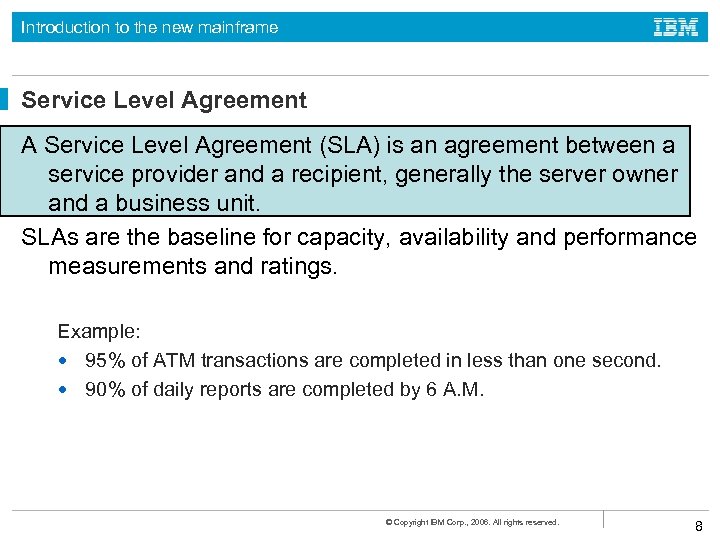 Introduction to the new mainframe Service Level Agreement A Service Level Agreement (SLA) is