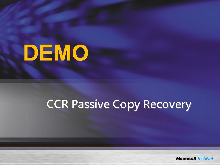DEMO CCR Passive Copy Recovery 