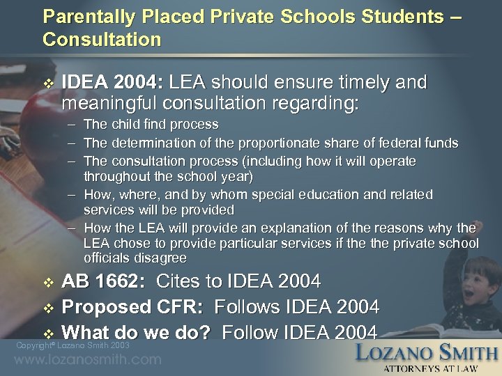 Parentally Placed Private Schools Students – Consultation v IDEA 2004: LEA should ensure timely