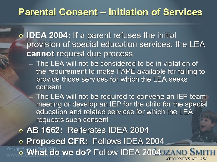 Parental Consent – Initiation of Services v IDEA 2004: If a parent refuses the