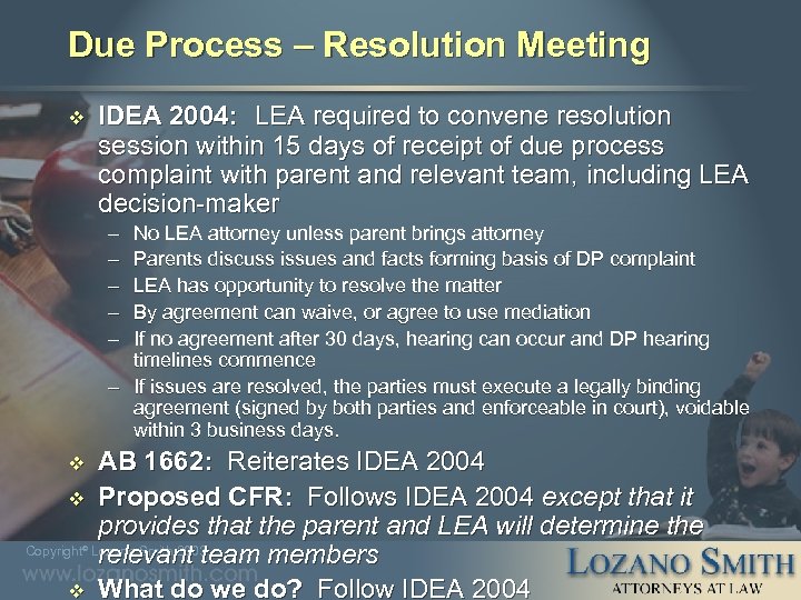 Due Process – Resolution Meeting v IDEA 2004: LEA required to convene resolution session