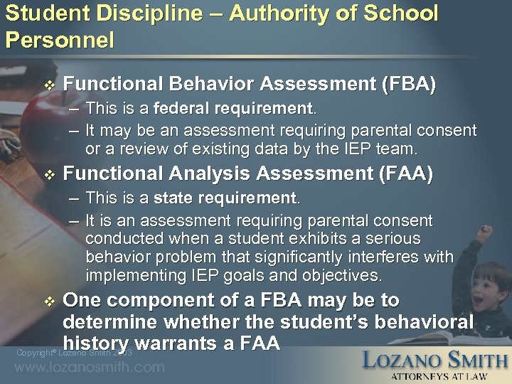 Student Discipline – Authority of School Personnel v Functional Behavior Assessment (FBA) – –