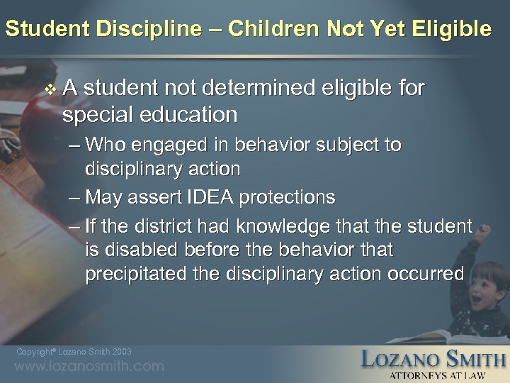 Student Discipline – Children Not Yet Eligible v A student not determined eligible for