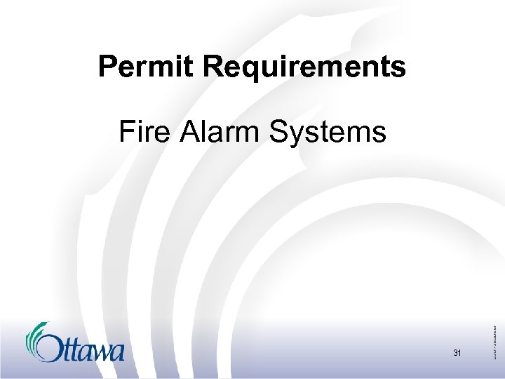 Permit Requirements Fire Alarm Systems 31 