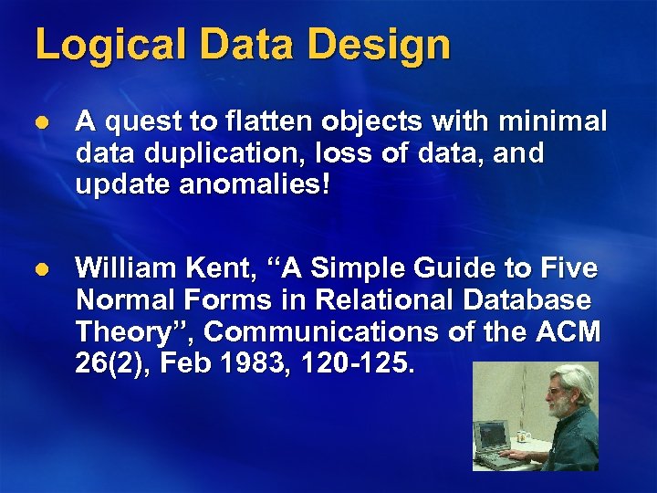 Logical Data Design l A quest to flatten objects with minimal data duplication, loss