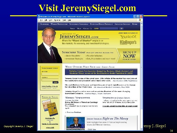 Visit Jeremy. Siegel. com Copyright Jeremy J. Siegel Stocks for the Long Run and