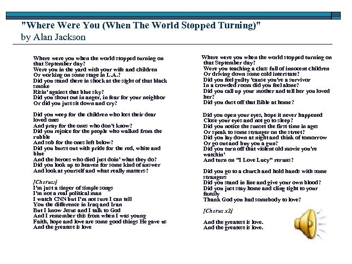 "Where Were You (When The World Stopped Turning)" by Alan Jackson Where were you