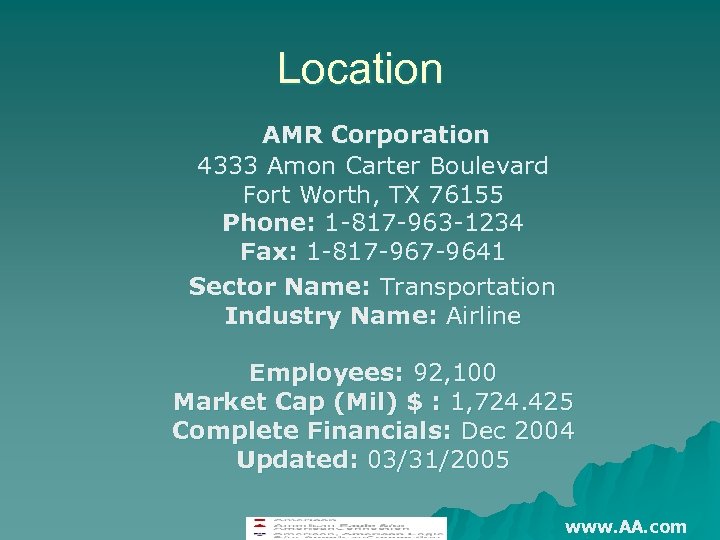 Location AMR Corporation 4333 Amon Carter Boulevard Fort Worth, TX 76155 Phone: 1 -817