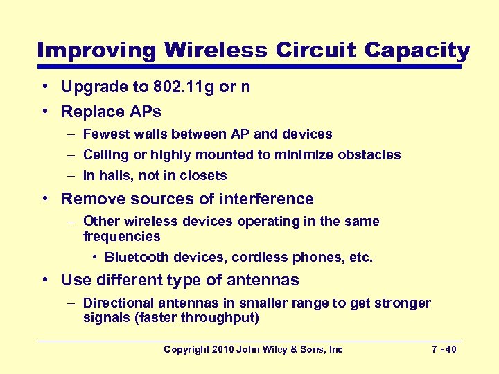 Improving Wireless Circuit Capacity • Upgrade to 802. 11 g or n • Replace