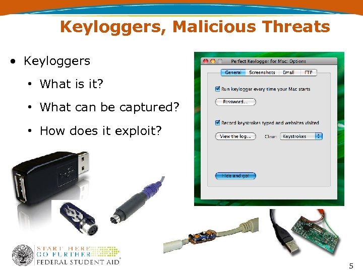 Keyloggers, Malicious Threats • Keyloggers • What is it? • What can be captured?