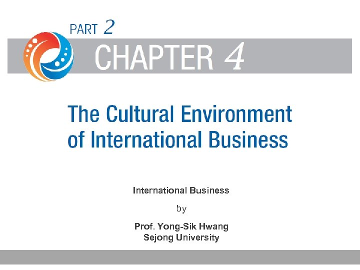 International Business By Prof Yong-Sik Hwang Sejong University