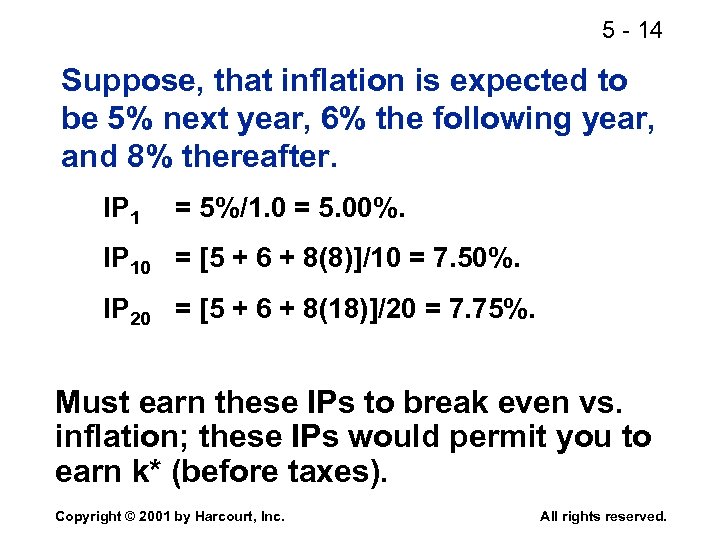 5 - 14 Suppose, that inflation is expected to be 5% next year, 6%