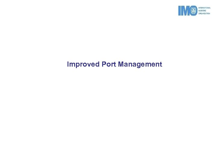 Improved Port Management 
