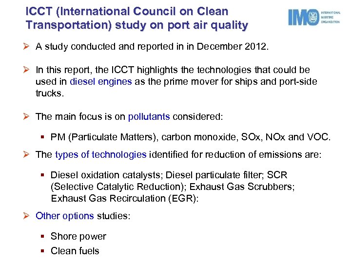 ICCT (International Council on Clean Transportation) study on port air quality Ø A study