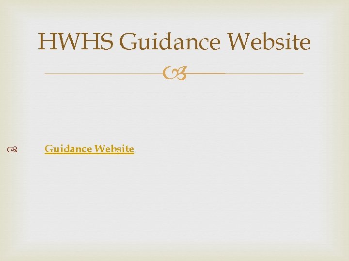 HWHS Guidance Website 