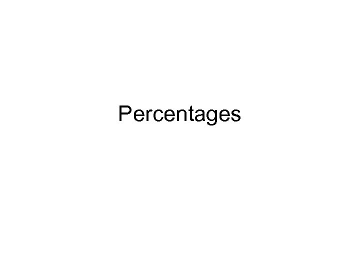 Percentages 