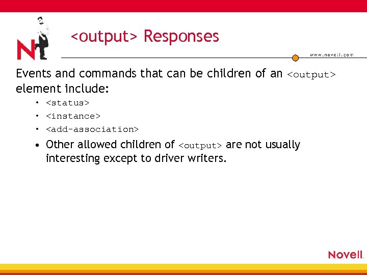 <output> Responses Events and commands that can be children of an <output> element include: